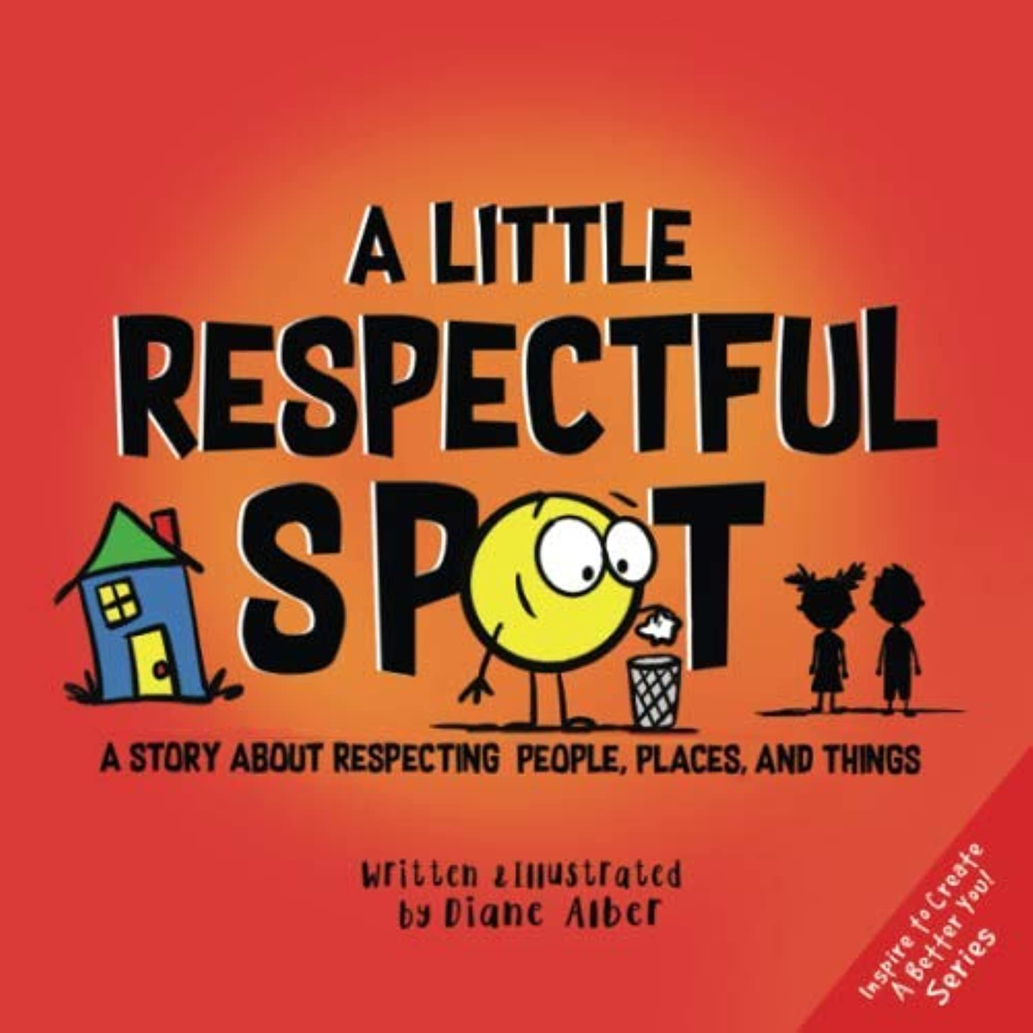 A Little Spot: A Story About Respecting People, Places, and Things - Children's Book
| A Little Spot: A Story About Res